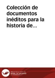 Portada:Colección de documentos inéditos para la historia de España / por el Marqués de la Fuensanta del Valle, D. José Sancho Rayon y Francisco de Zabalburu; tomo LXXXII