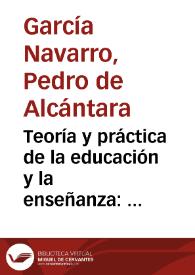 Portada:Teoría y práctica de la educación y la enseñanza : curso completo y enciclopédico de pedagogía... / por D. Pedro de Alcántara García; tomo V [De la educación física]