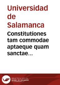 Portada:Constitutiones tam commodae aptaeque quam sanctae almae Salmanticensis Academiae toto terrarum orbe florentissimae