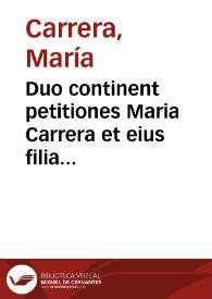 Portada:Duo continent petitiones Maria Carrera et eius filia Arguenta Interiam contra Agustinum de Interiam earum maritum et partem... / [Lic. Juárez de Castro Galindo]