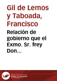 Portada:Relación de gobierno que el Exmo. Sr. frey Don Francisco Gil de Lemos y Taboada, Virrey del Perú, entrega a su succesor el Exmo. Señor de Vallenari. Año de 1796