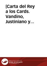 Portada:[Carta del Rey a los Cards. Vandino, Justiniano y Galo, 10-10-1616].