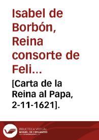 Portada:[Carta de la Reina al Papa, 2-11-1621].