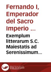 Portada:Exemplum litterarum S.C. Maiestatis ad Serenissimum Regem Catholicum in negotio Concilii... 25 Jan. 1563