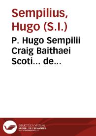 Portada:P. Hugo Sempilii Craig Baithaei Scoti... de Mathematicis disciplinis lib. II a cap[it]e 1{486} in explicatione Motu Xisti V contra Astrologos dicit sequentia...