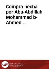 Portada:Compra hecha por Abu-Abdillah Mohammad b-Ahmed Al-axgar a Abu Otsmen Said Yahya Al-batui y a Om Al-fatah, de la heredad... en las alcudias de Abi Ar-ramal