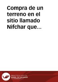 Portada:Compra de un terreno en el sitio llamado Nifchar que Abu Ishac Ibrahim ben Ahmed Aatiya adquirió de Abu Otsmen Saad ben Mohammad Al-gase