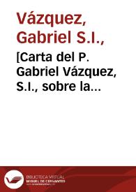 Portada:[Carta del P. Gabriel Vázquez, S.I., sobre la corrección fraterna].