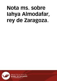 Portada:Nota ms. sobre Iahya Almodafar, rey de Zaragoza.