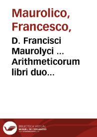 Portada:D. Francisci Maurolyci ... Arithmeticorum libri duo...