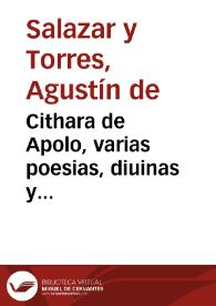 Portada:Cithara de Apolo, varias poesias, diuinas y humanas... : primera parte / que escriuio don Agustin de Salazar y Torres; y saca a luz D. Juan de Vera Tasis y Villarroel...