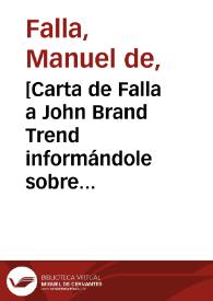 Portada:[Carta de Falla a John Brand Trend informándole sobre la conclusión de su Concerto y su posterior estreno en Barcelona para el mes de noviembre].