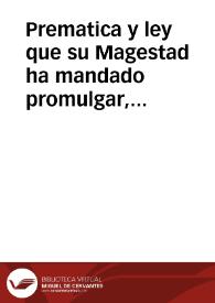 Portada:Prematica y ley que su Magestad ha mandado promulgar, y que se guarde en razon de la tassa, y precio a que se ha de vender el trigo y ceuada.