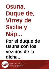 Portada:Por el duque de Osuna con los vezinos de la dicha villa [Pleito] / [Licenciado don Alonso de Vargas de la Carrera]