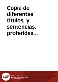 Portada:Copia de diferentes titulos, y sentencias, proferidas en el Real y Supremo Senado de Cataluña, sobre los estados de el ducado de Cardona ... con resumen, y substancial de aquellos, en manifestacion de el derecho claro, y euidente del ... Pedro Antonio Raymundo Folch de Cardona, Duque de Segorve, y de Cardona, &amp; c.