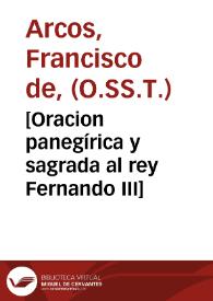 Portada:[Oracion panegírica y sagrada al rey Fernando III] / [Francisco de Arcos]