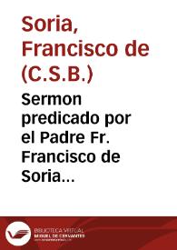 Portada:Sermon predicado por el Padre Fr. Francisco de Soria de la Orden del gran Padre San Basilio... en la solemne fiesta, que la parroquia de San Gines ... hizo este año de 1629 el dia del mismo santo...
