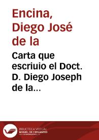 Portada:Carta que escriuio el Doct. D. Diego Joseph de la Encina ... al Ilustrissimo, y Reverendissimo señor don Thomàs Joseph Montes, Arzobispo, Obispo de Cartagena ... con el motivo de las missiones