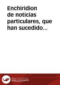 Portada:Enchiridion de noticias particulares, que han sucedido en toda España, y otras Partes, desde la Creacion de el mundo, hasta este año de 1726