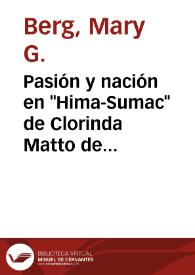 Portada:Pasión y nación en \"Hima-Sumac\" de Clorinda Matto de Turner / Mary G. Berg