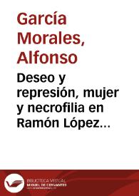Portada:Deseo y represión, mujer y necrofilia en Ramón López Velarde / Alfonso García Morales