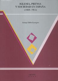 Portada:Iglesia, prensa y sociedad en España (1868-1904) / Solange Hibbs-Lissorgues