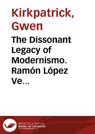 Portada:The Dissonant Legacy of Modernismo. Ramón López Velarde / Gwen Kirkpatrick
