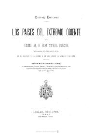 Portada:Los países del Extremo Oriente / por el Excmo. Sr. D. Juan Manuel Pereira; obra adornada con grabados