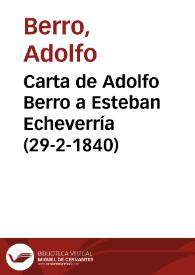 Portada:Carta de Adolfo Berro a Esteban Echeverría (29-2-1840) / Adolfo Berro; ed. lit. Leonor Fleming