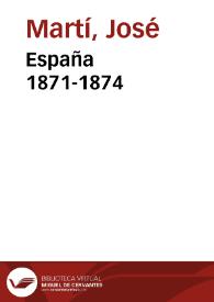 Portada:España 1871-1874 / obras escritas por José Martí en España; edición de Pedro Pablo Rodríguez