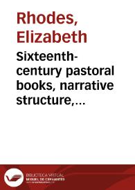 Portada:Sixteenth-century pastoral books, narrative structure, and \"La Galatea\" of Cervantes / Elizabeth Rhodes