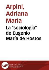 Portada:La \"sociología\" de Eugenio María de Hostos / Adriana María Arpini