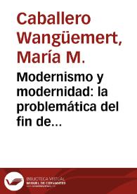Portada:Modernismo y modernidad: la problemática del fin de siglo. Un diálogo con la crítica de Silva