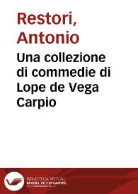 Portada:Una collezione di commedie di Lope de Vega Carpio / Antonio Restori