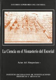 Portada:La Ciencia en el Monasterio del Escorial : actas del Simposium (1/4-IX-1993). [Tomo. I]