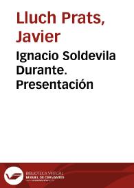 Portada:Ignacio Soldevila Durante. Presentación / Javier Lluch Prats