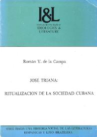 Portada:José Triana : ritualización de la sociedad cubana / Román V. de la Campa