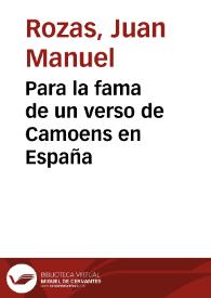 Portada:Para la fama de un verso de Camoens en España / Juan Manuel Rozas