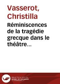 Portada:Réminiscences de la tragédie grecque dans le théâtre cubain contemporain : José Triana, \"Medea en el espejo\" / Christilla Vasserot