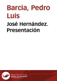 Portada:José Hernández. Presentación / Pedro Luis Barcia