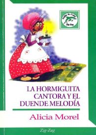 Portada:La Hormiguita Cantora y el Duende Melodía / Alicia Morel
