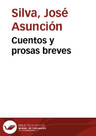 Portada:Cuentos y prosas breves / José Asunción Silva; edición de Remedios Mataix