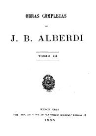 Portada:Obras completas de J. B. Alberdi. Tomo 3