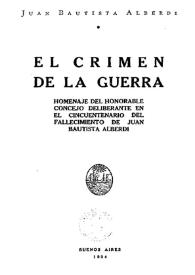 Portada:El crimen de la guerra / Juan Bautista Alberdi