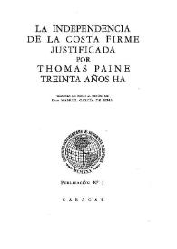 Portada:La independencia de la costa firme justificada / por Thomas Paine treinta años ha; traducido del inglés al español por Don Manuel García de Sena