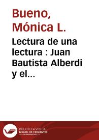 Portada:Lectura de una lectura : Juan Bautista Alberdi y el \"Facundo\" / Mónica L. Bueno