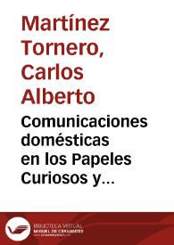 Portada:Comunicaciones domésticas en los Papeles Curiosos y Varios del padre Manuel Luengo / Carlos A. Martínez Tornero