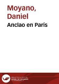 Portada:Anclao en París / Daniel Moyano