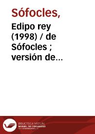 Portada:Edipo rey (1998) [Ficha del espectáculo] / de Sófocles ; versión de Fernando Urdiales