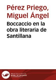 Portada:Boccaccio en la obra literaria de Santillana / Miguel Ángel Pérez Priego